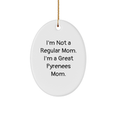 Funny Great Pyrenees Dog Mom Gifts from Friends and Family - Oval Ornament for Christmas - Image 1